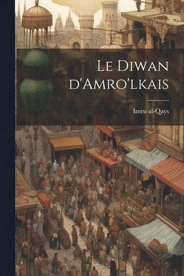 bokomslag Diwan d'Amro'lkais