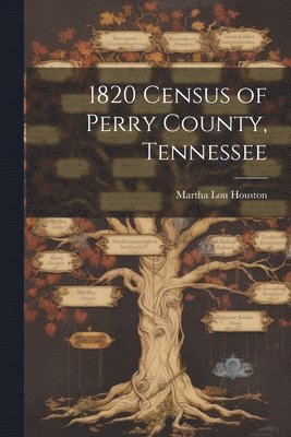 bokomslag 1820 Census of Perry County, Tennessee