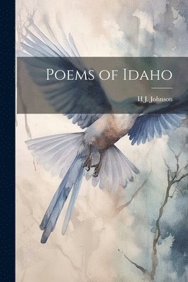 Poems of Idaho 1