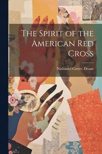 bokomslag Spirit of the American Red Cross