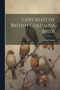 bokomslag Checklist of British Columbia Birds