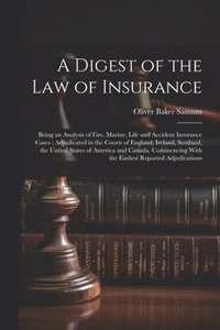 bokomslag A Digest of the law of Insurance