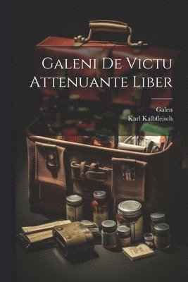 bokomslag Galeni De Victu Attenuante Liber