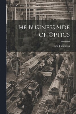 bokomslag Business Side of Optics