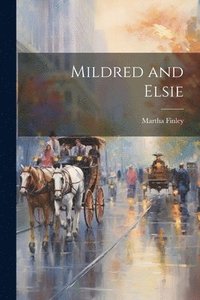 bokomslag Mildred and Elsie