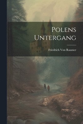 Polens Untergang 1