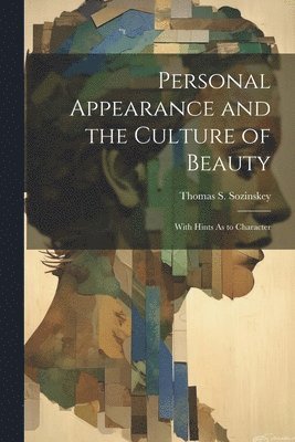 bokomslag Personal Appearance and the Culture of Beauty