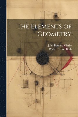 bokomslag The Elements of Geometry