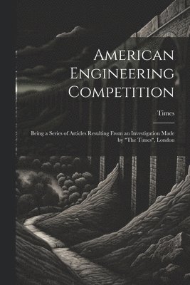 bokomslag American Engineering Competition