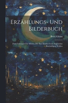 bokomslag Erzhlungs- Und Bilderbuch