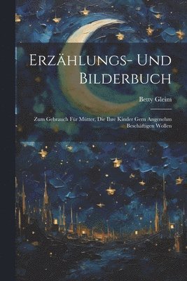 Erzählungs- Und Bilderbuch