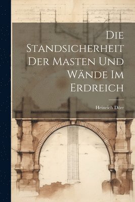 bokomslag Standsicherheit Der Masten Und Wände Im Erdreich