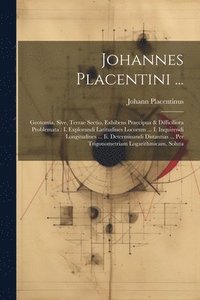 bokomslag Johannes Placentini ...