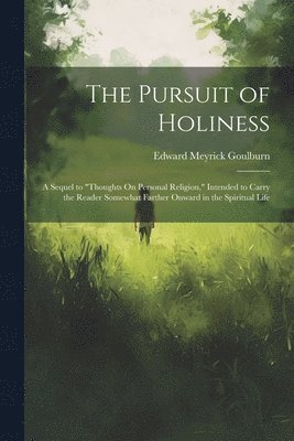 bokomslag The Pursuit of Holiness