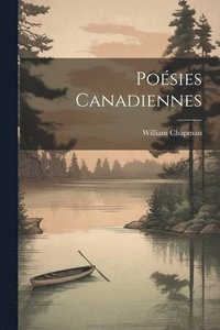 bokomslag Poésies Canadiennes