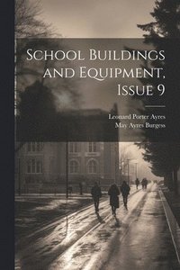 bokomslag School Buildings and Equipment, Issue 9