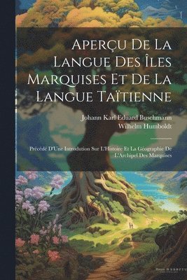 Aperu De La Langue Des les Marquises Et De La Langue Tatienne 1