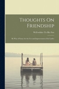 bokomslag Thoughts On Friendship