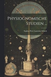 bokomslag Physiognomische Studien ...