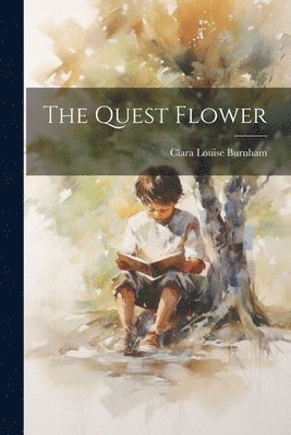 Clara Louise Burnham - Quest Flower, Häftad
