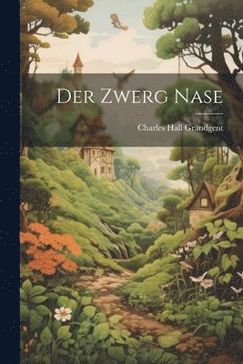 Charles Hall Grandgent - Zwerg Nase, Häftad