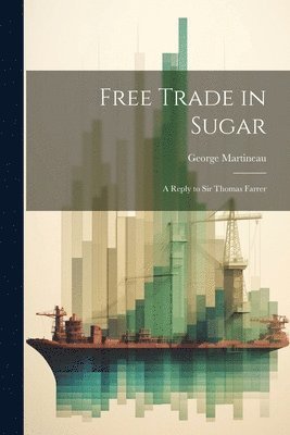 Free Trade in Sugar 1