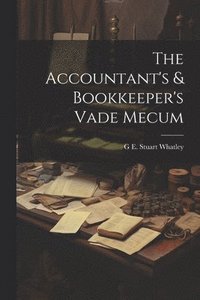 bokomslag Accountant's & Bookkeeper's Vade Mecum