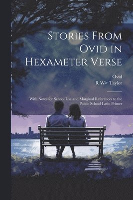 bokomslag Stories From Ovid in Hexameter Verse