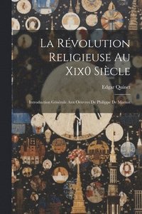 bokomslag La Rvolution Religieuse Au Xix0 Sicle