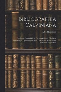 bokomslag Bibliographia Calviniana