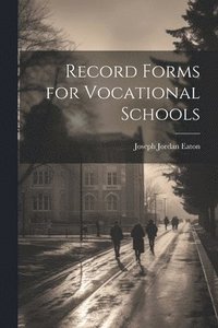 bokomslag Record Forms for Vocational Schools