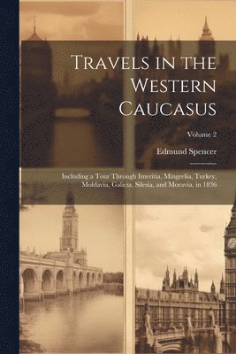 Travels in the Western Caucasus 1