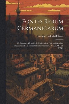 Fontes Rerum Germanicarum 1