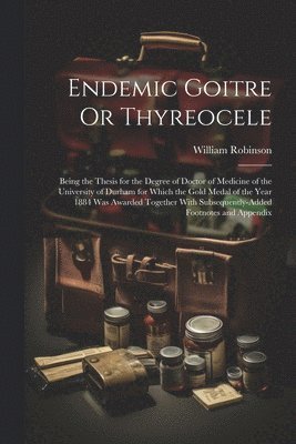 Endemic Goitre Or Thyreocele 1