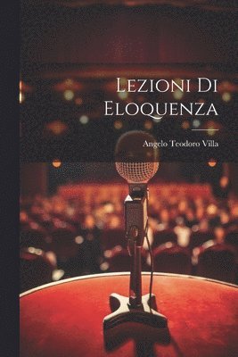 Lezioni Di Eloquenza 1