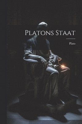 Platons Staat 1