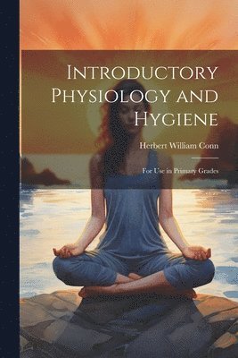 bokomslag Introductory Physiology and Hygiene