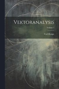 bokomslag Vektoranalysis; Volume 1