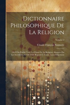 Dictionnaire Philosophique De La Religion 1