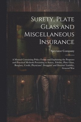 Surety, Plate Glass and Miscellaneous Insurance 1