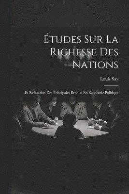 tudes Sur La Richesse Des Nations 1