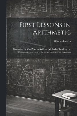 First Lessons in Arithmetic