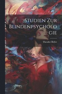 bokomslag Studien Zur Blindenpsychologie