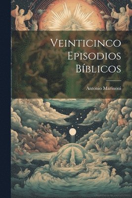 Veinticinco Episodios Bblicos 1