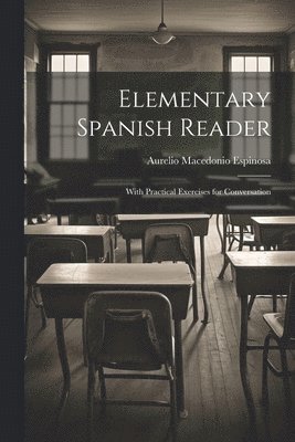 bokomslag Elementary Spanish Reader
