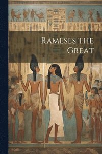 bokomslag Rameses the Great