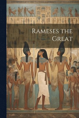 Rameses the Great 1