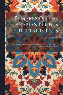 bokomslag Remarks On the Arabian Nights Entertainments