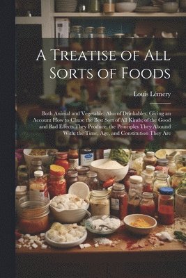 bokomslag Treatise of All Sorts of Foods