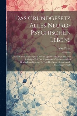 Julius Pikler - Grundgesetz Alles Neuro-Psychischen Lebens, Häftad